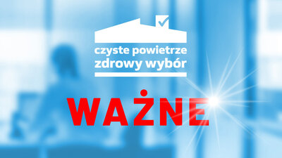 Zmiany w programie Czyste Powietrze - ważne